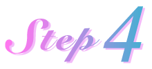 STEP 4